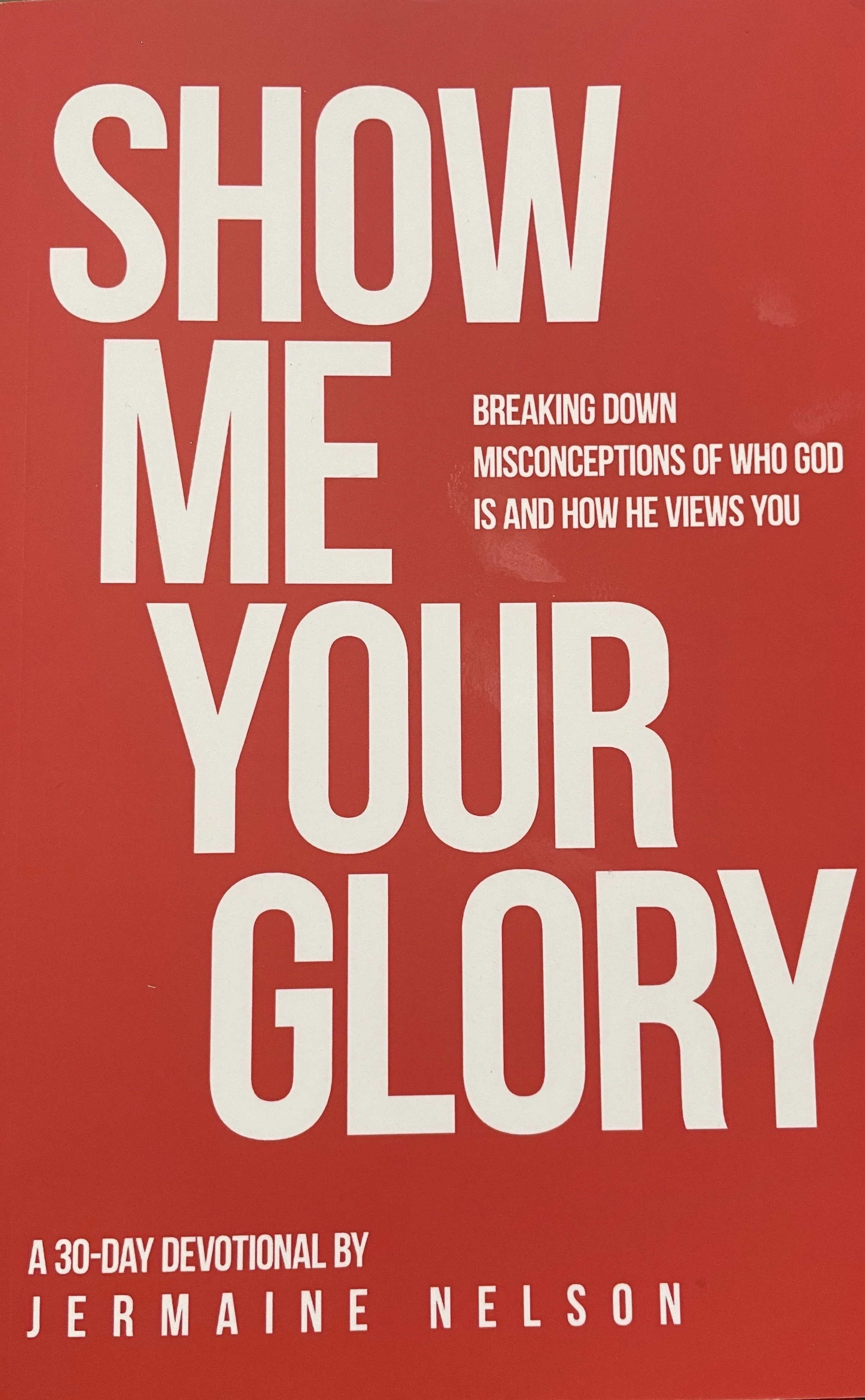 Nelson, Jermaine Show Me Your Glory