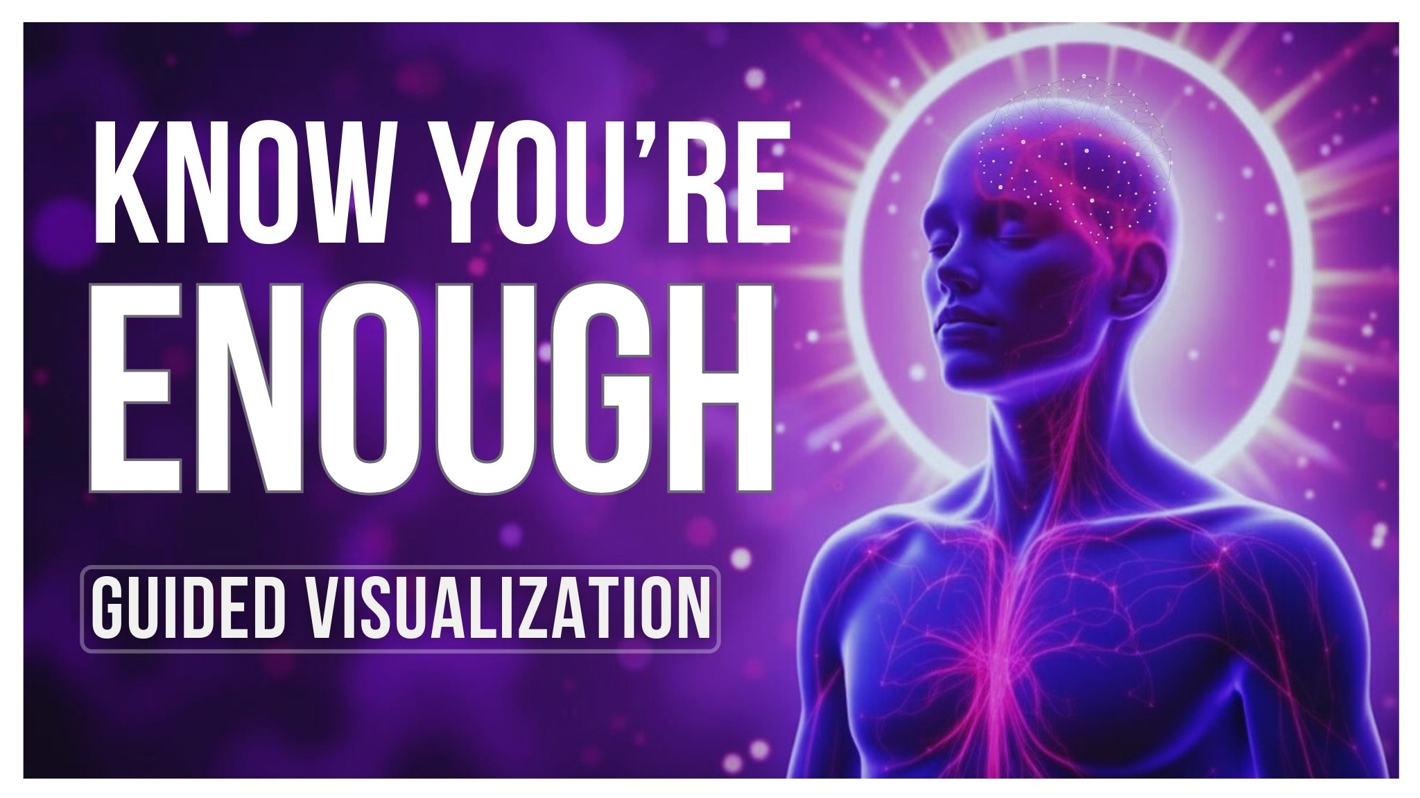 I Am Enough Guided Meditation for Worthiness, Self-Acceptance & Inner Peace