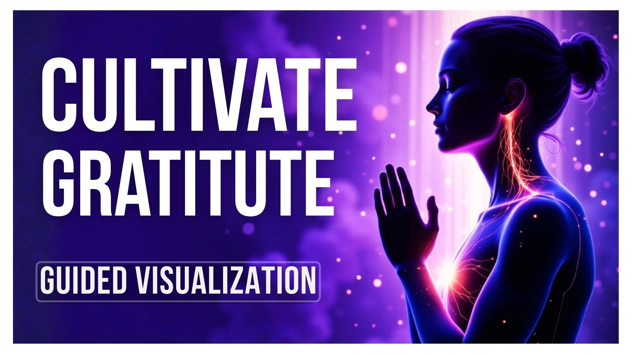 Unlock Gratitude  Guided Meditation and Visualizaiton for Happiness & Brain Rewiring | Reduce Stress & Anxiety