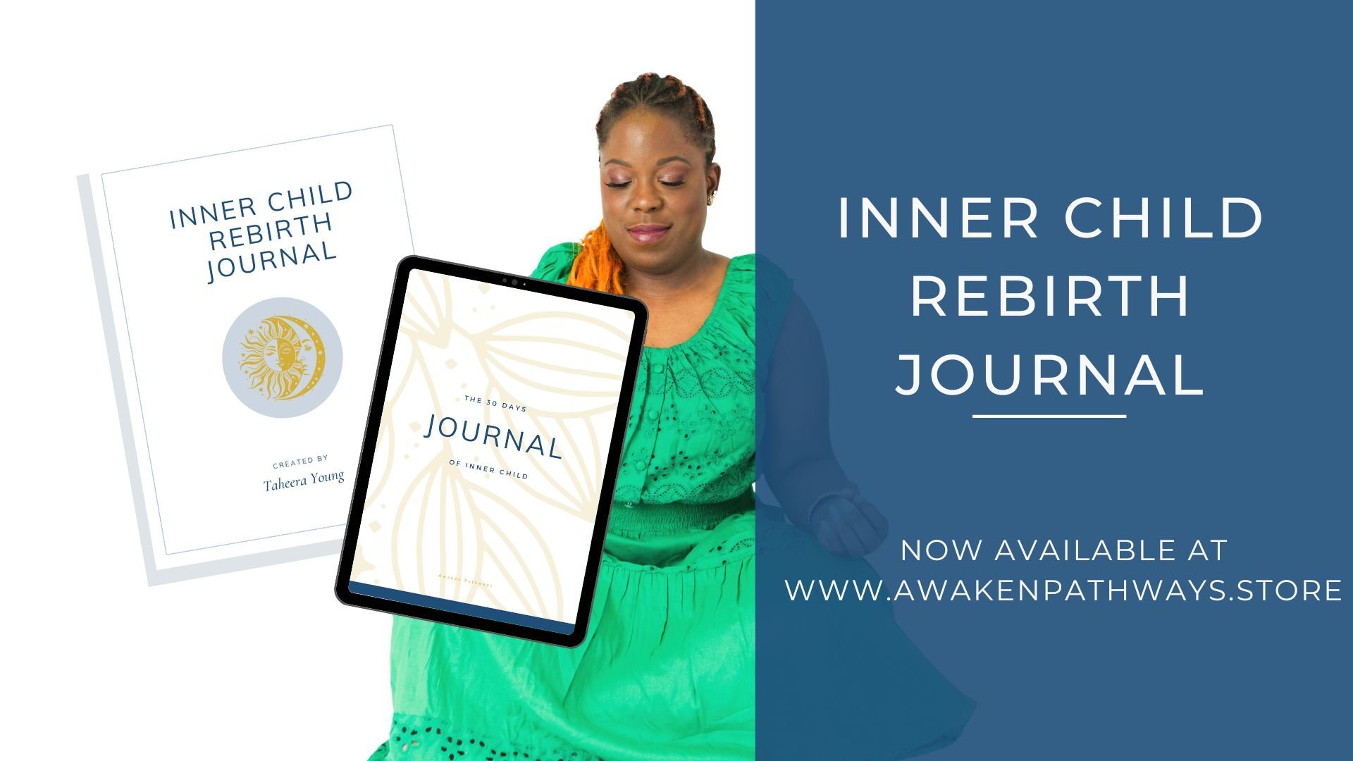 Advertisement for Inner Child Rebirth Journal showing a woman with closed eyes, green dress, and two journal covers, with text about availability at awakenpathways.store.