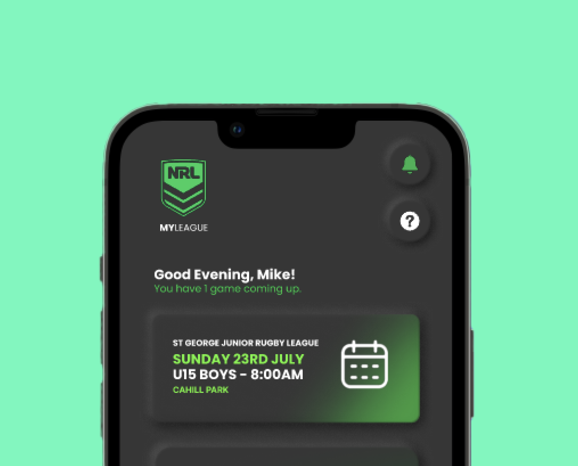 Mobile phone screen displaying a sports league app with a Welcome message, game details for a rugby match scheduled for Sunday, July 23rd at 8:00 AM at Cahill Park, with notifications and help icons at the top.