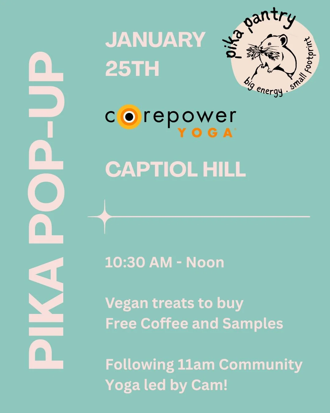 This Sunday, January 25th

We&rsquo;ll be popping up again at CorePower Capitol Hill following community yoga led by Cam!

Come flow, breathe, and then treat yourself&mdash;Pika Pantry pastries will be waiting post-practice. A little sweetness to car