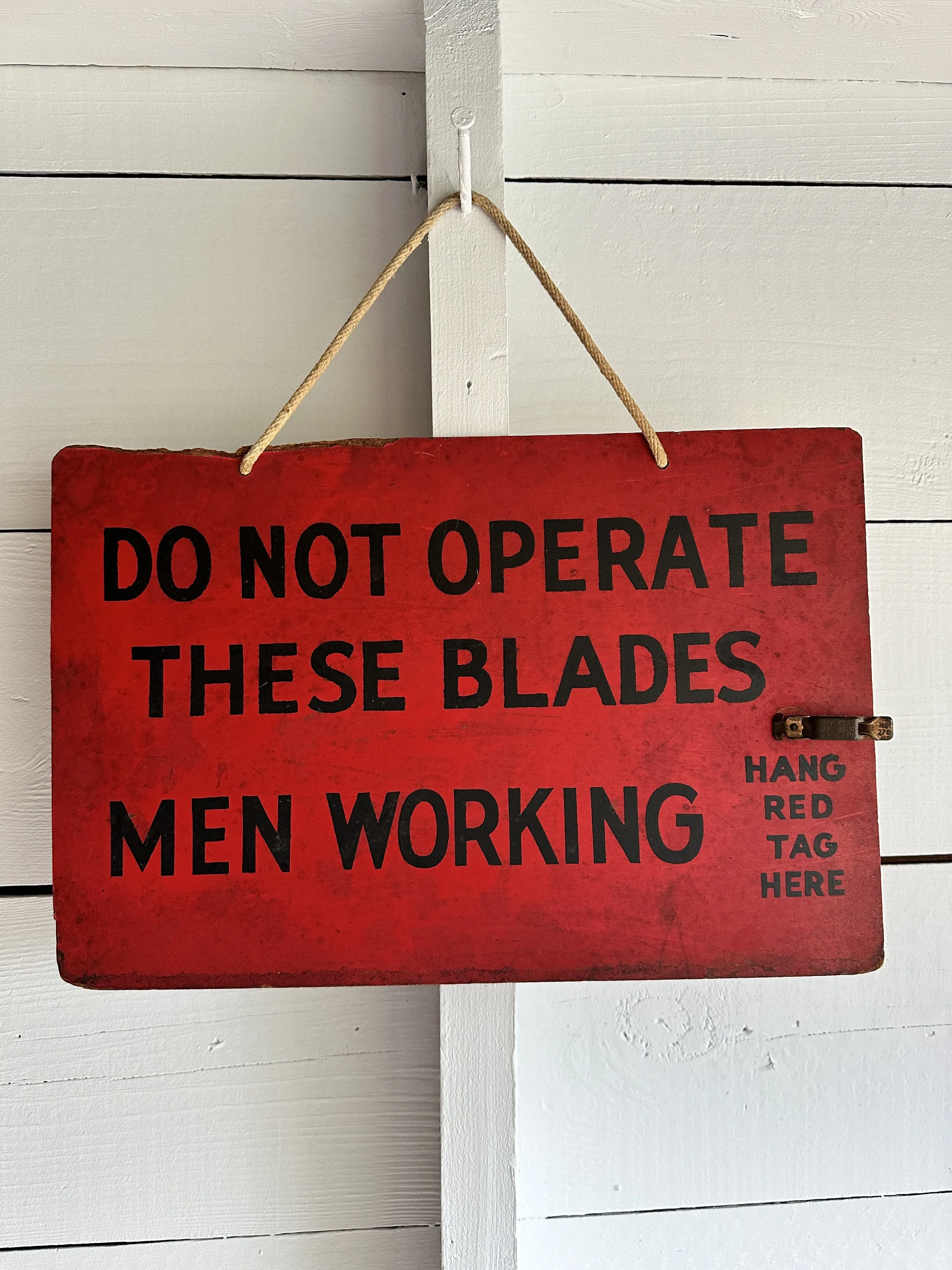 Antique sign "Do not operate these blades"