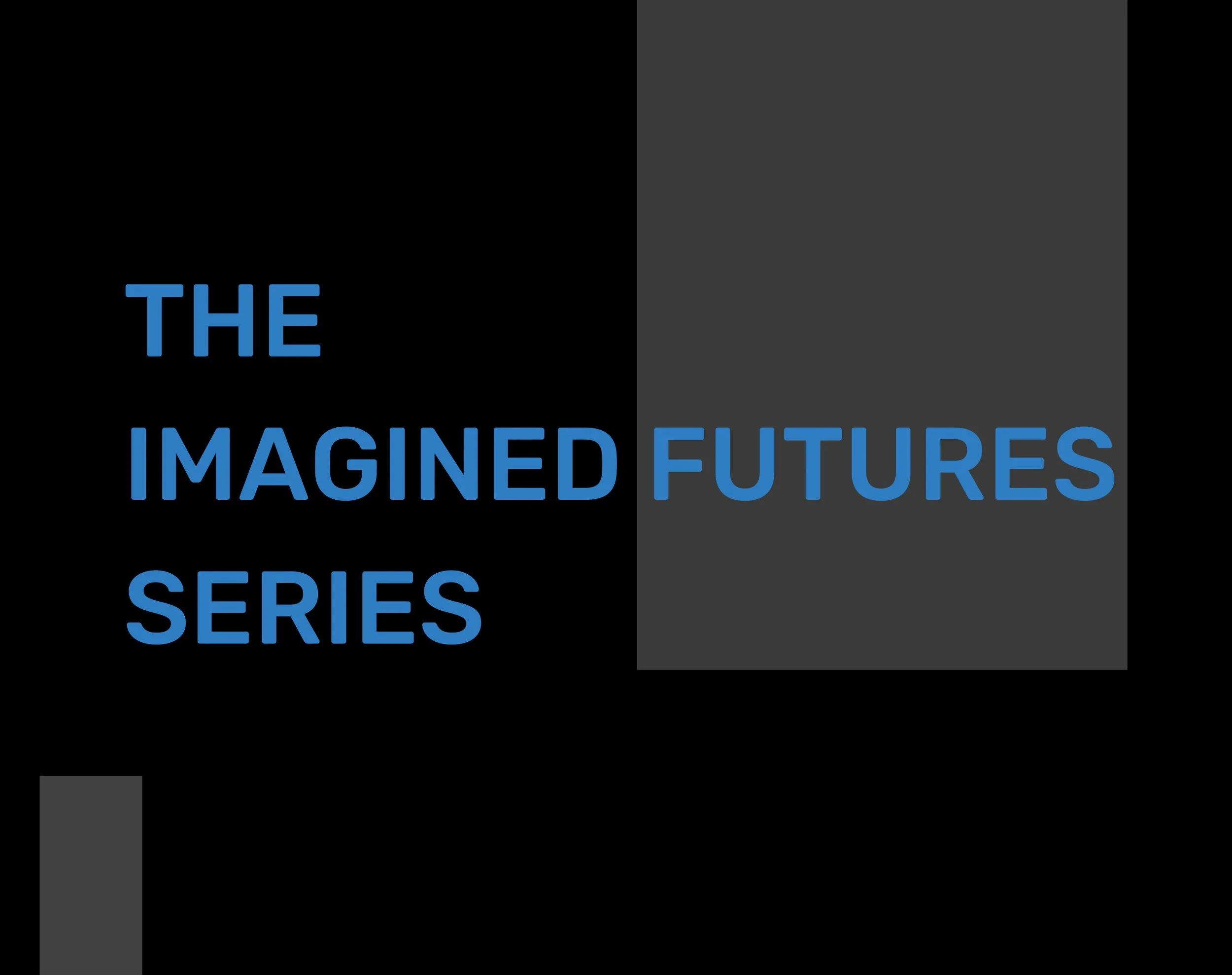 Imagined Futures (2021)