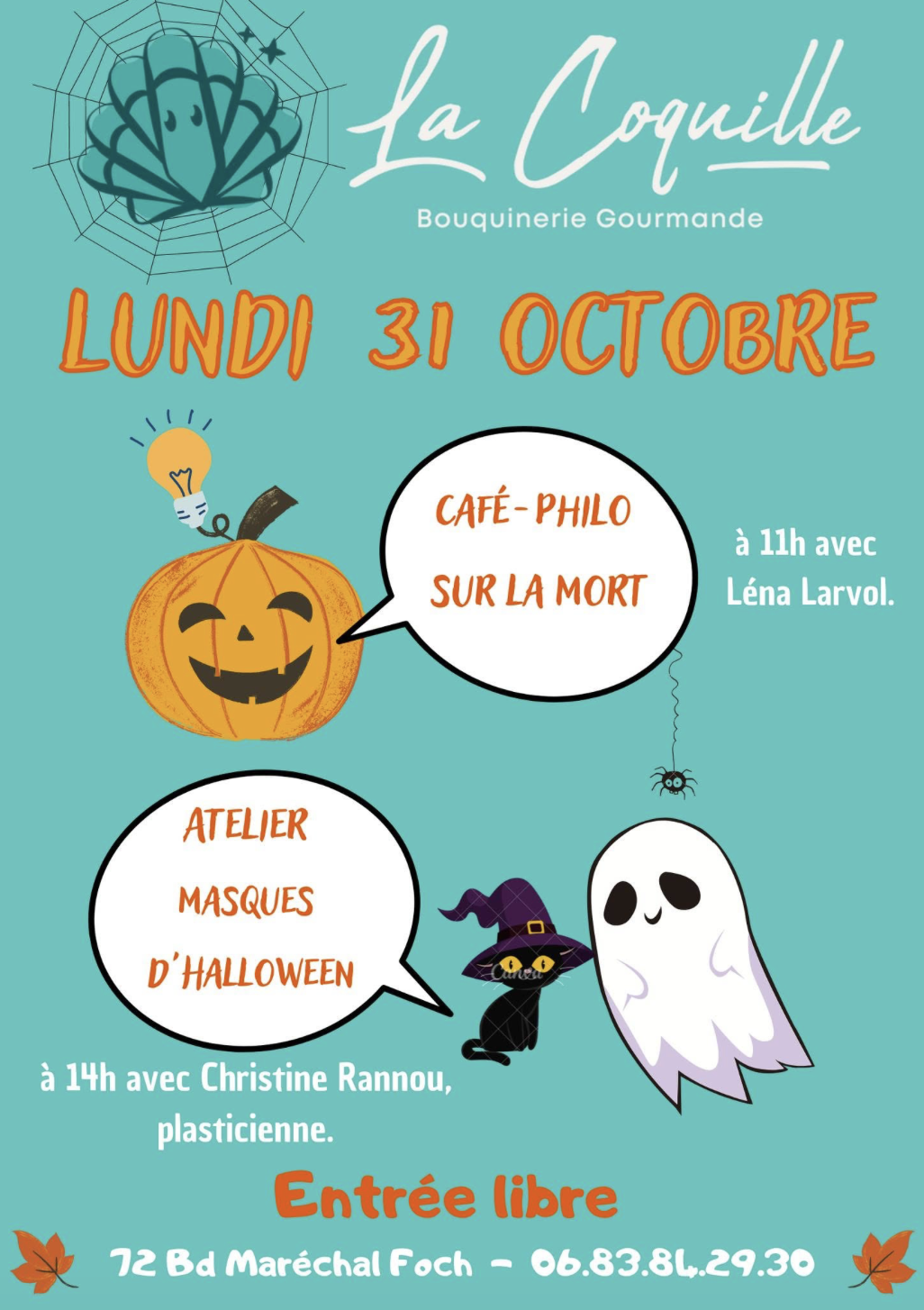 Affiche pour un événement d'Halloween à La Coquille Bouquerie Gourmande, se déroulant le lundi 31 octobre. Elle annonce un café-philo sur la mort à 11h avec Léna Larvol, suivi d'un atelier masques d'Halloween à 14h avec Christine Rannou. L'entrée est libre, situé au 72 Bd Maréchal Foch, avec un numéro de téléphone.