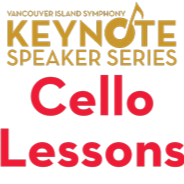 Cello Lessons: Keynote Speaker Series