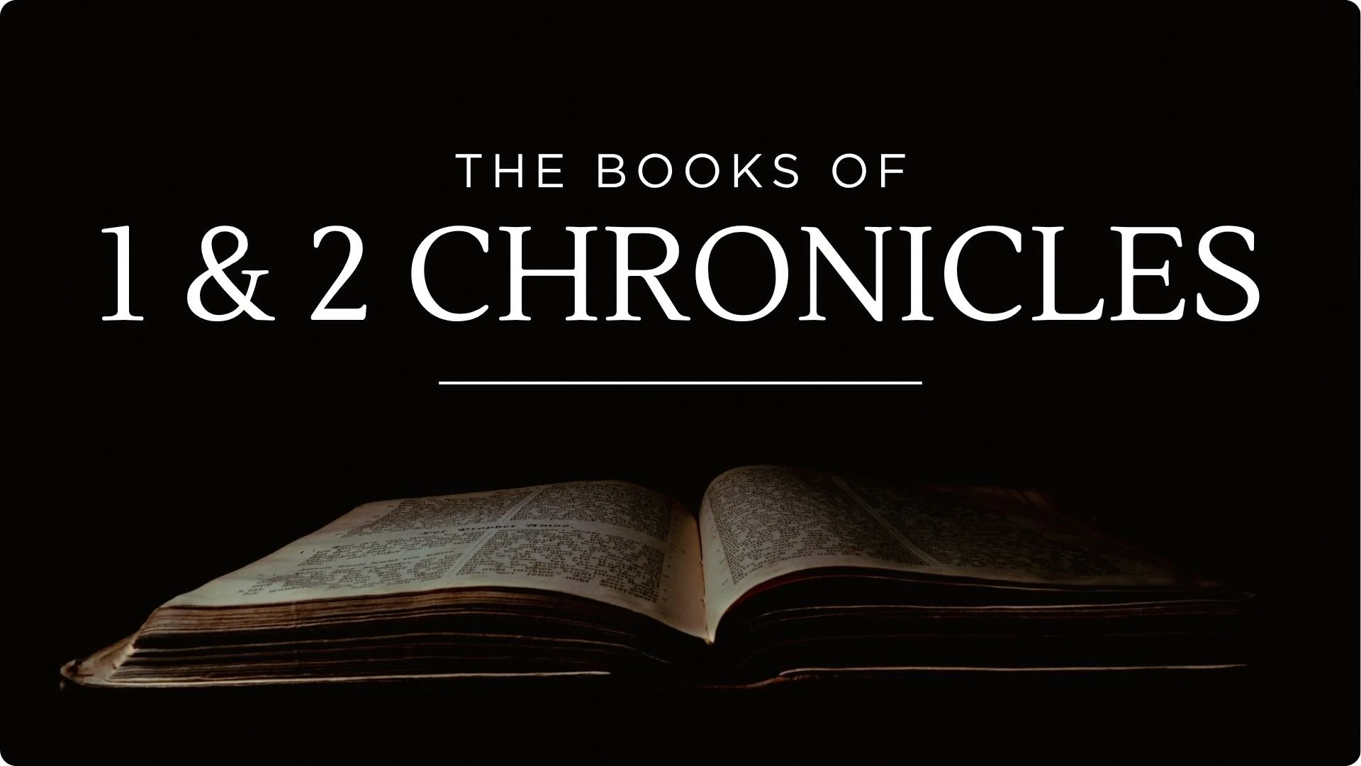 1 &amp; 2 Chronicles