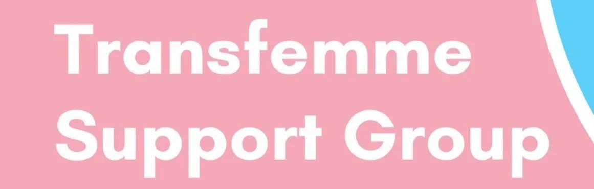 Transfemmes / Gender-Expansive Femmes Support Group, In Person