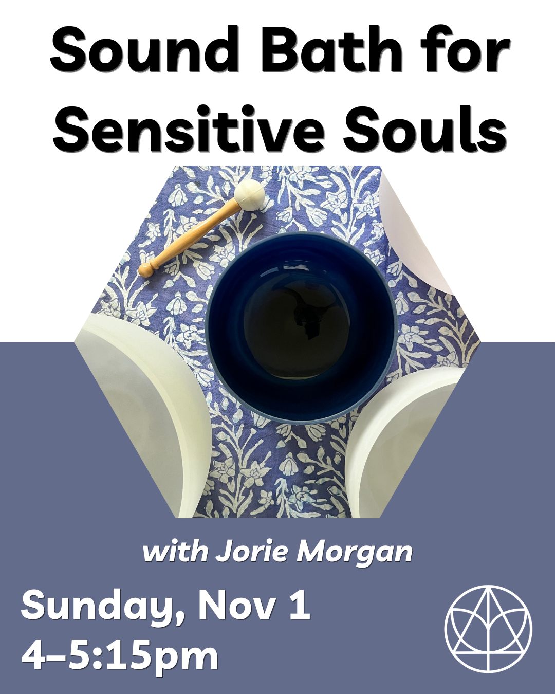 Sound Bath for Sensitive Souls