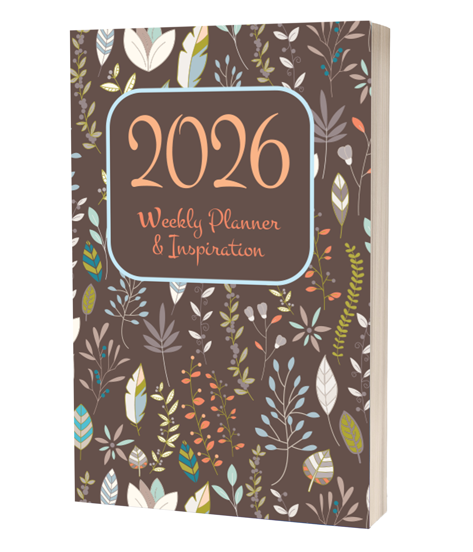 2026 Inspirational Planner with boho floral trendy cover with earthtones and stylized foliage. Title: 2026 Weekly Planner & Inspiration