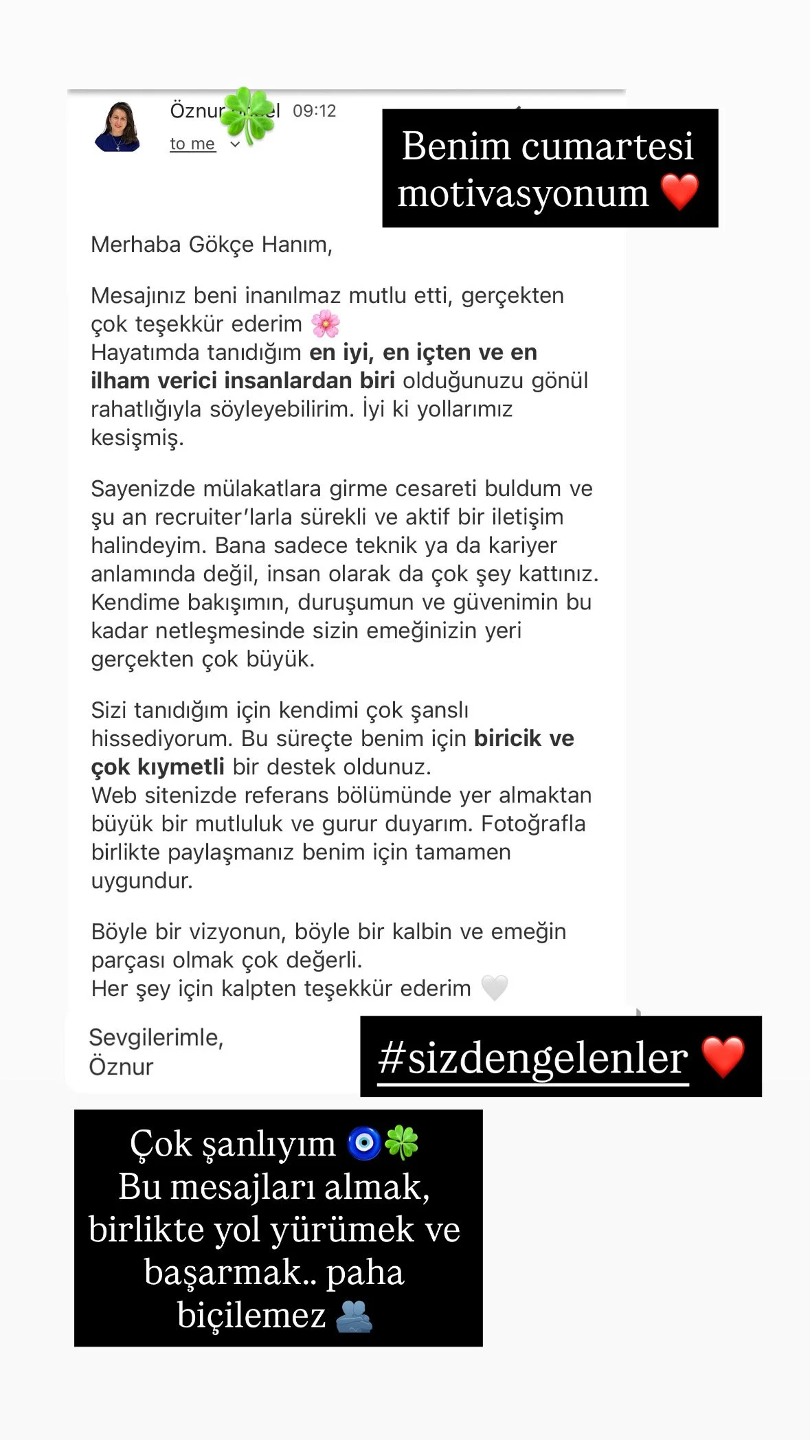 Duygusal ve motive edici bir mesaj içeren bir email veya mesaj dizisi. Başlıklar ve hashtagler ile pozitift bir görünüm sunuyor. Mesajlar Özner'e ve sevgilerini dile getiriyor.