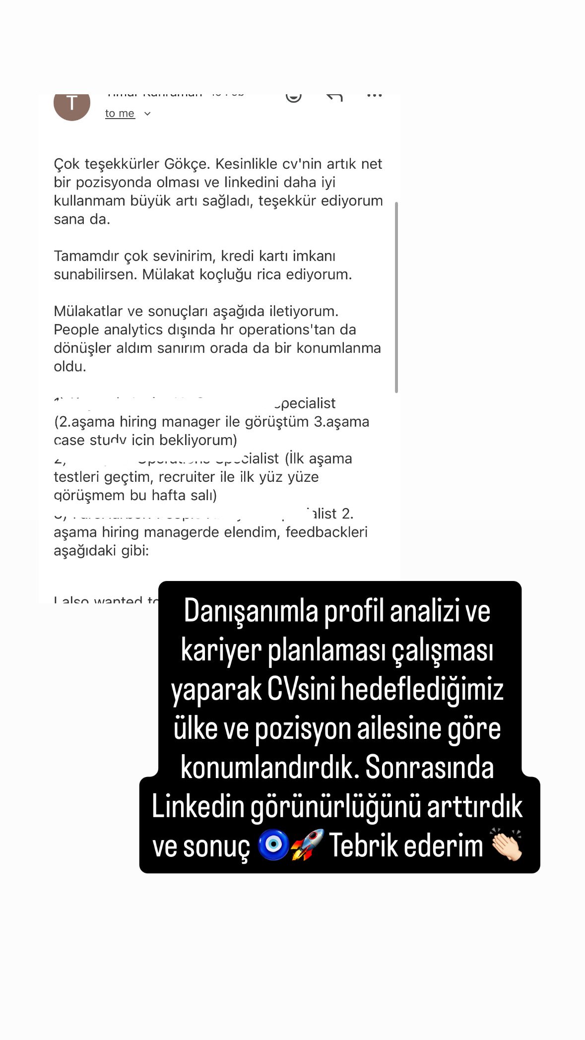 Linkedin profilinde yer alan bir metin ve altında açıklamayı anlatan yazı. Yazıya göre kişi, danışmanlık, profil analizi ve kariyer planlaması çalışmalarını gerçekleştirmiş ve Linkedin görünürlüğünü artırmıştır. Ayrıca başarılar ve tebrik mesajları içermektedir.
