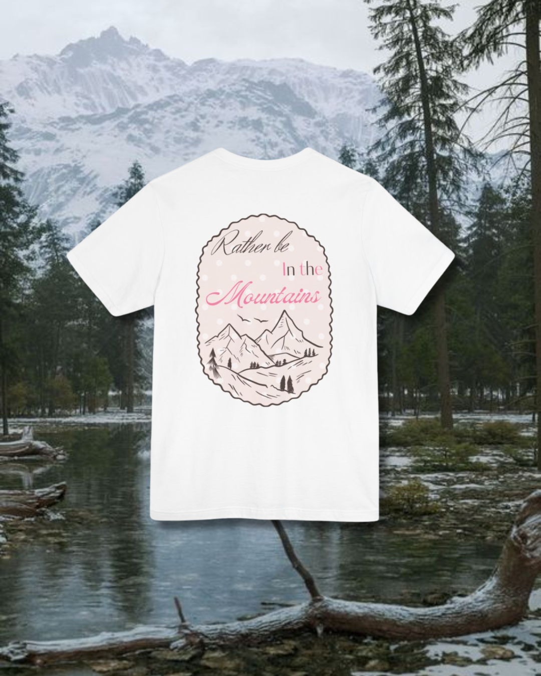Rather Be in the Mountains Tee