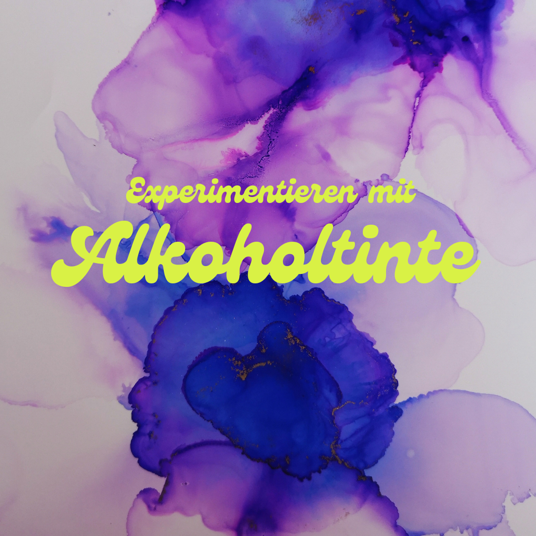 Experimentieren mit Alkoholtinte