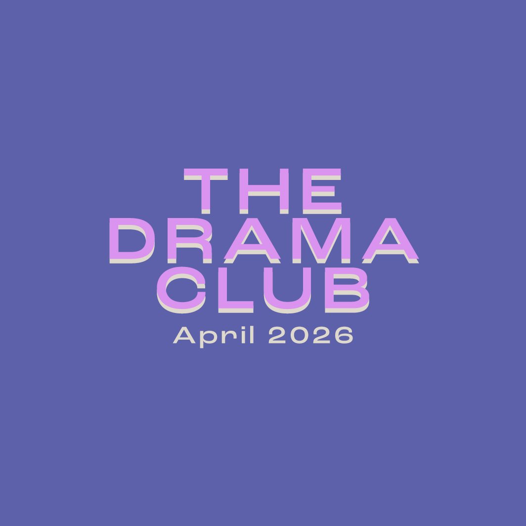 The Drama Club: April 2026