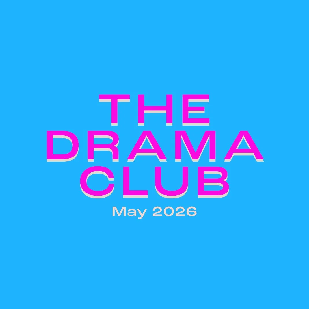 The Drama Club: May 2026