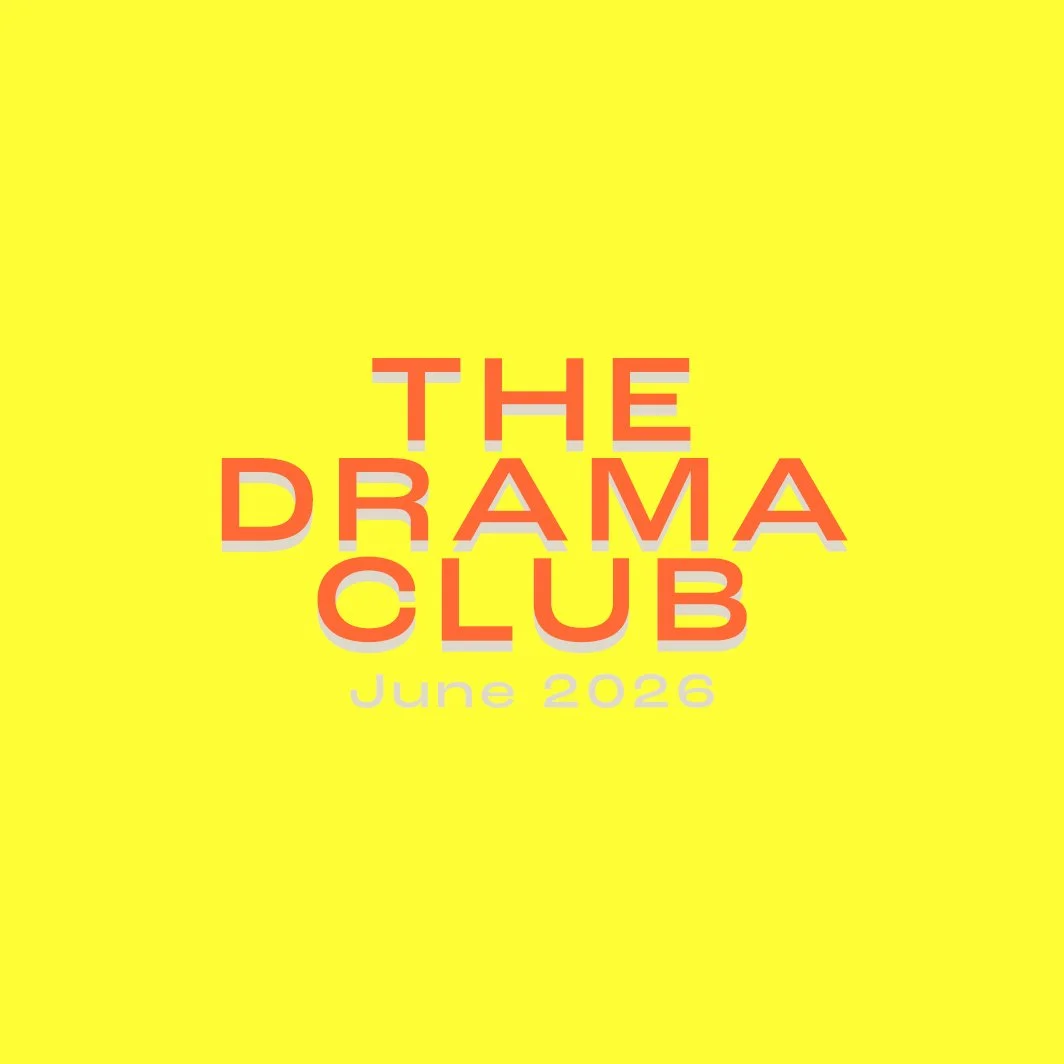 The Drama Club: June 2026