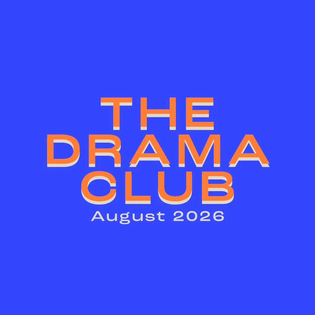 The Drama Club: August 2026