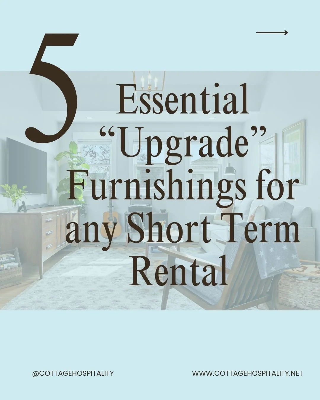5 Essential Upgrade Furnishings for any Short Term Rental
