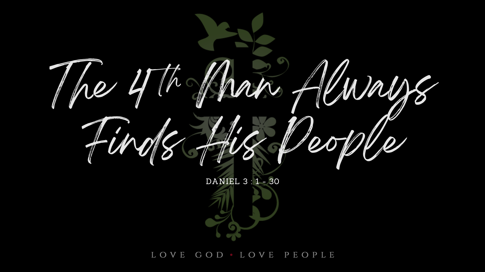 The 4th Man Always Finds His People | Daniel 3:1-30