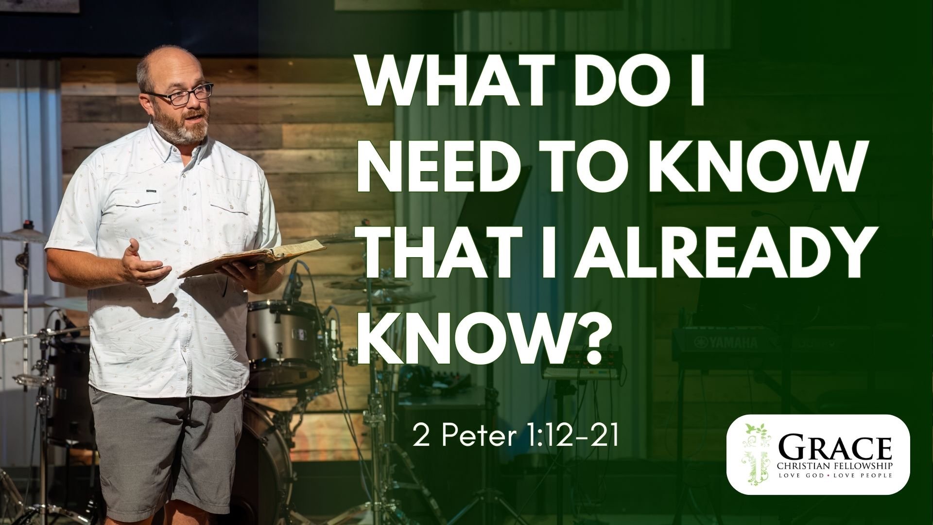 What Do I Need to Know That I Already Know? | 2 Peter 1:12-21