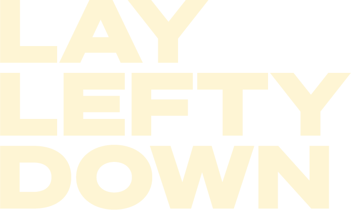 Lay Lefty Down Title