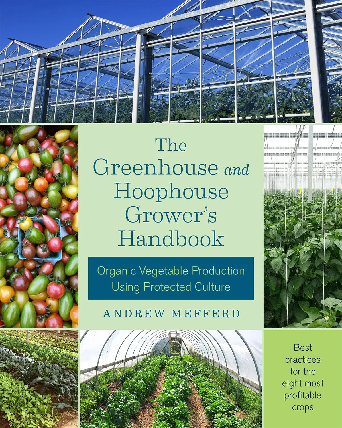 The Greenhouse and Hoophouse Grower's Handbook.jpg