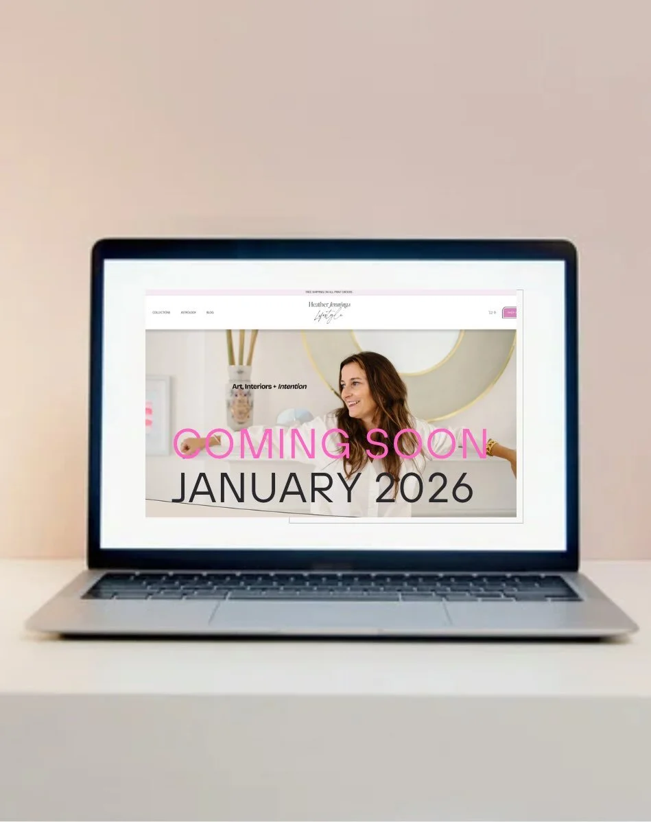 Something new is taking shape.

I&rsquo;m getting ready to launch Heather Jennings Lifestyle. A new home for my work that brings together my art, commercial design practice, writing, and the ways I weave wellness into the spaces and moments that hold