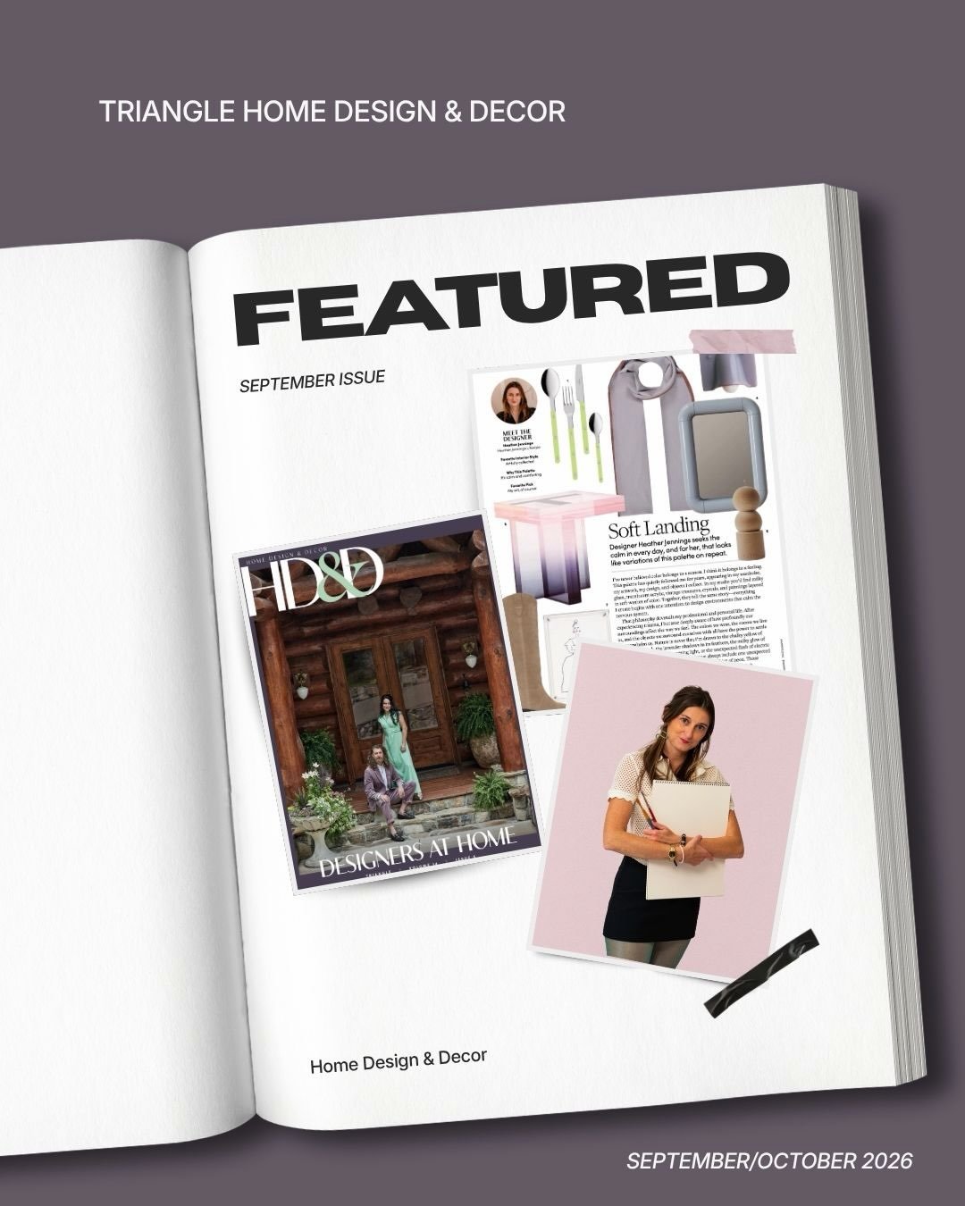 Being featured in the September issue of @hddmagazine_tri feels especially meaningful because this feature shares such a personal part of how I think about design.

In &ldquo;Soft Landing,&rdquo; I talk about a palette that has quietly followed me fo