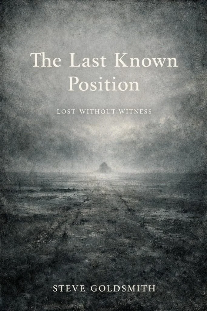 book cover - The Last Known Position by Steve Goldsmith