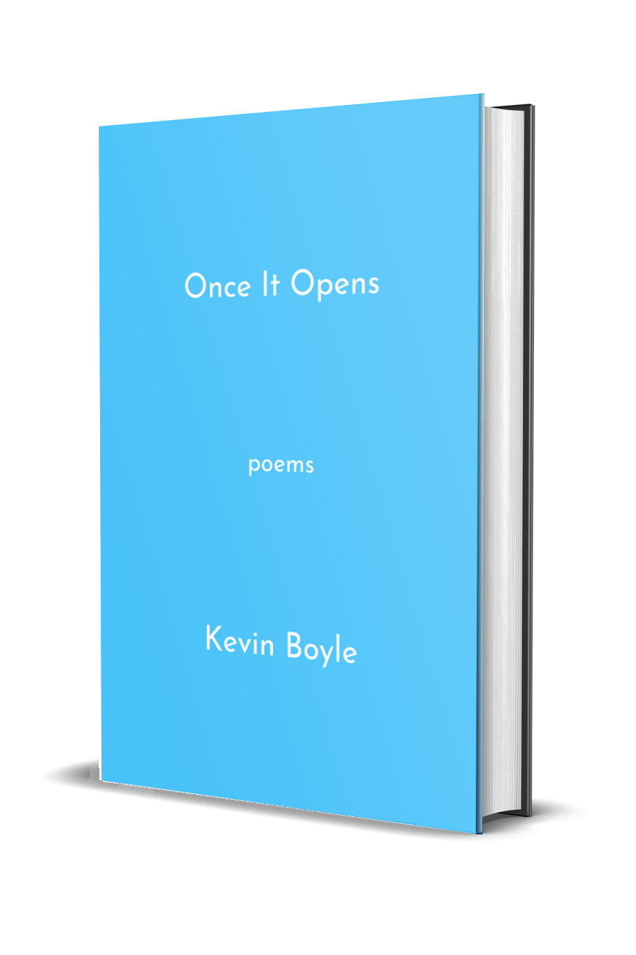 Temporary cover of Once It Opens by Kevin Boyle