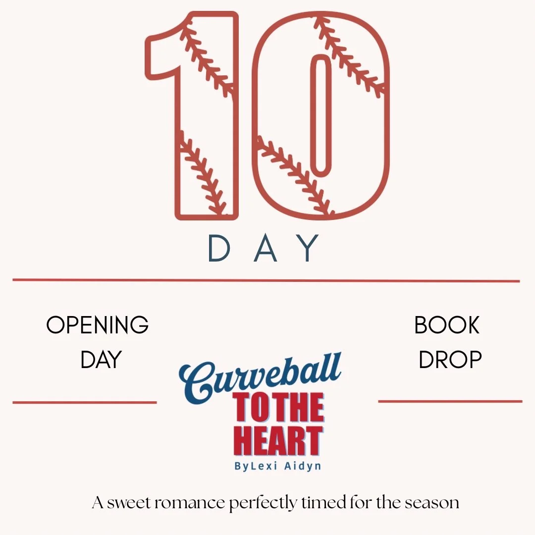 10 days until first pitch. 10 days until Curveball to the Heart is in your hands. Coincidence? Absolutely not. ⚾

#OpeningDay #BaseballRomance #CurveballToTheHeart #RomanceReads #LexiAidyn