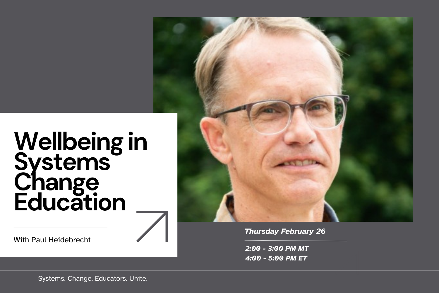 Wellbeing in Systems Change Education with Paul Heidebrecht - 2PM MT | 4PM ET
