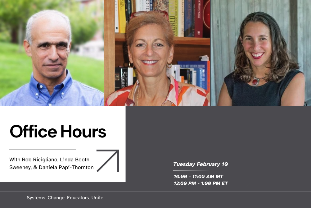 Office Hours with Rob Ricigliano, Linda Booth Sweeney, &amp; Daniela Papi-Thornton - 10 AM MT | 12 PM ET