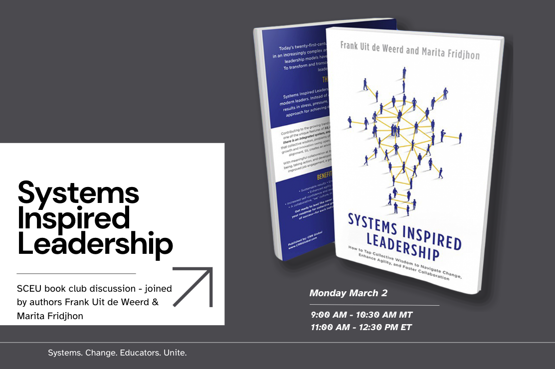 Systems Inspired Leadership - SCEU Book Club Discussion