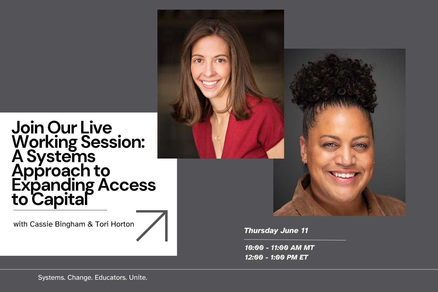 Join Our Live Working Session: A Systems Approach to Expanding Access to Capital with Cassie Bingham & Tori Horton