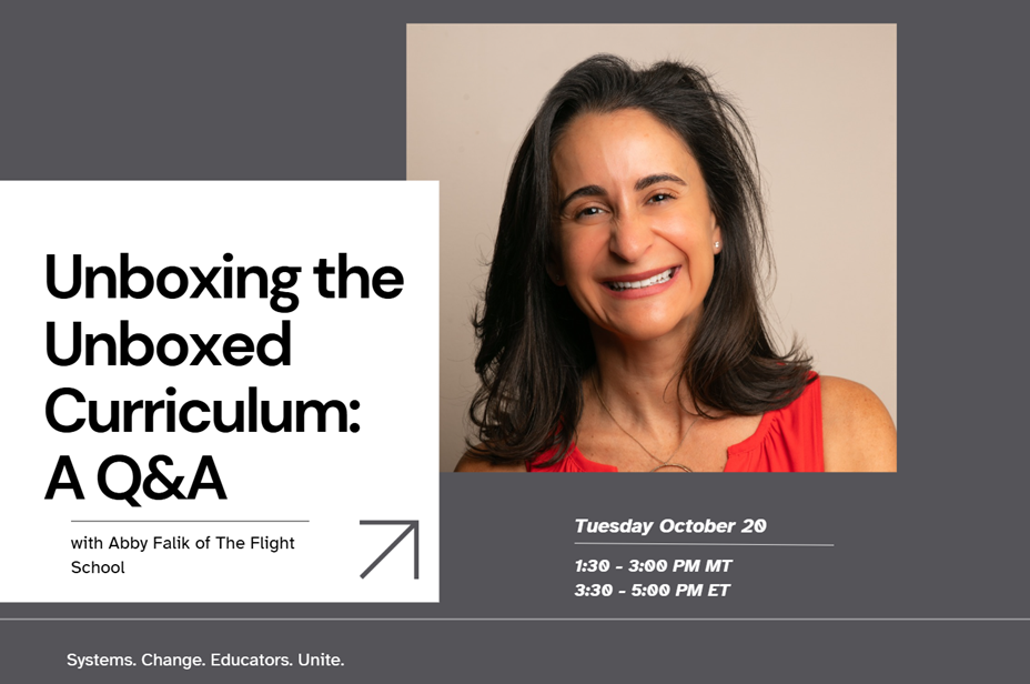 Unboxing the Unboxed Curriculum: A Q&amp;A with Abby Falik of The Flight School