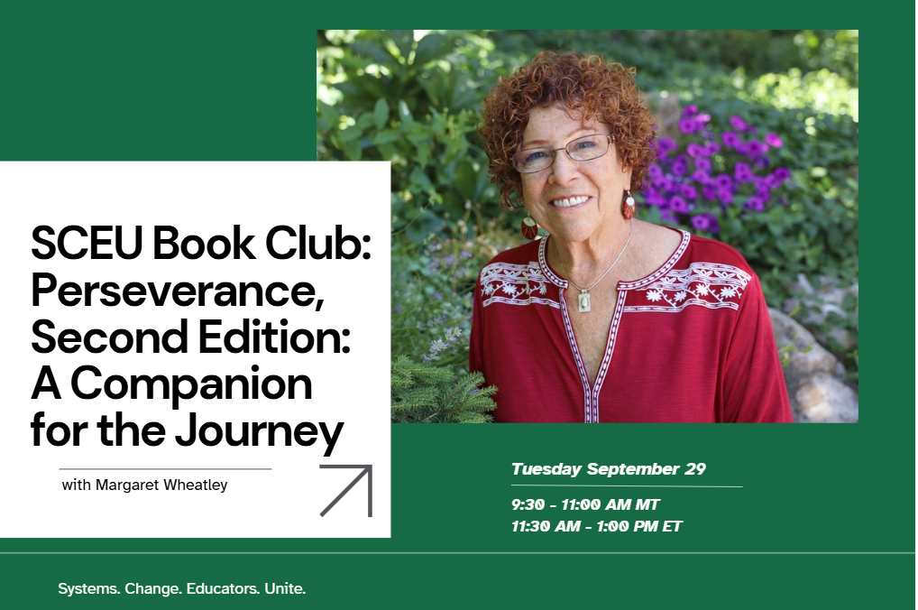 SCEU Book Club: Perseverance, Second Edition: A Companion for the Journey  with Margaret Wheatley