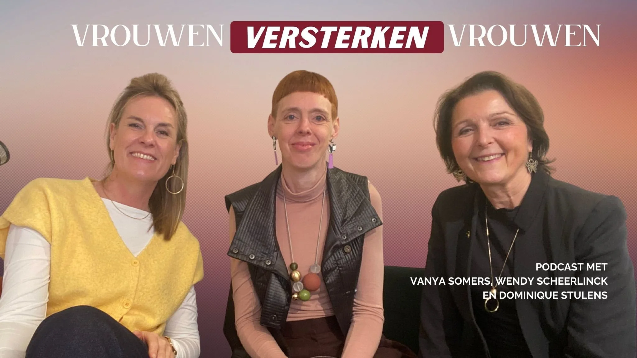 Podcast: vrouwen versterken vrouwen
