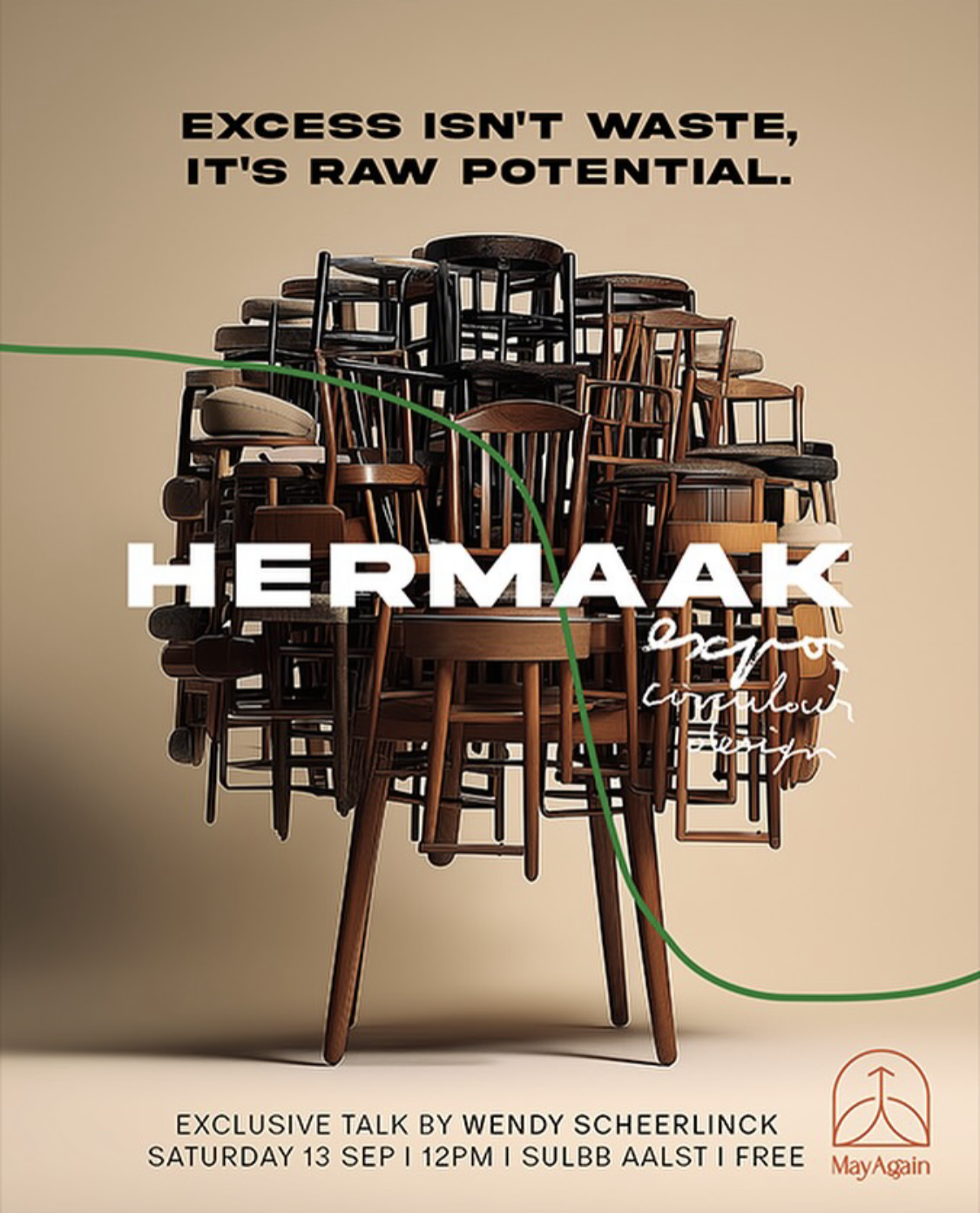 Image main focus is a pile of chairs stacked on top of each other, creating a rounded mound. Text overlay read: 'Excess isn't waste, it's raw potential.' The bottom part of the image contains event details for a talk by Wendy Scheerlinck on Saturday, September 13 at 12 pm at Sulbb Aalst, which is free. The MayAgain logo is at the bottom right corner.