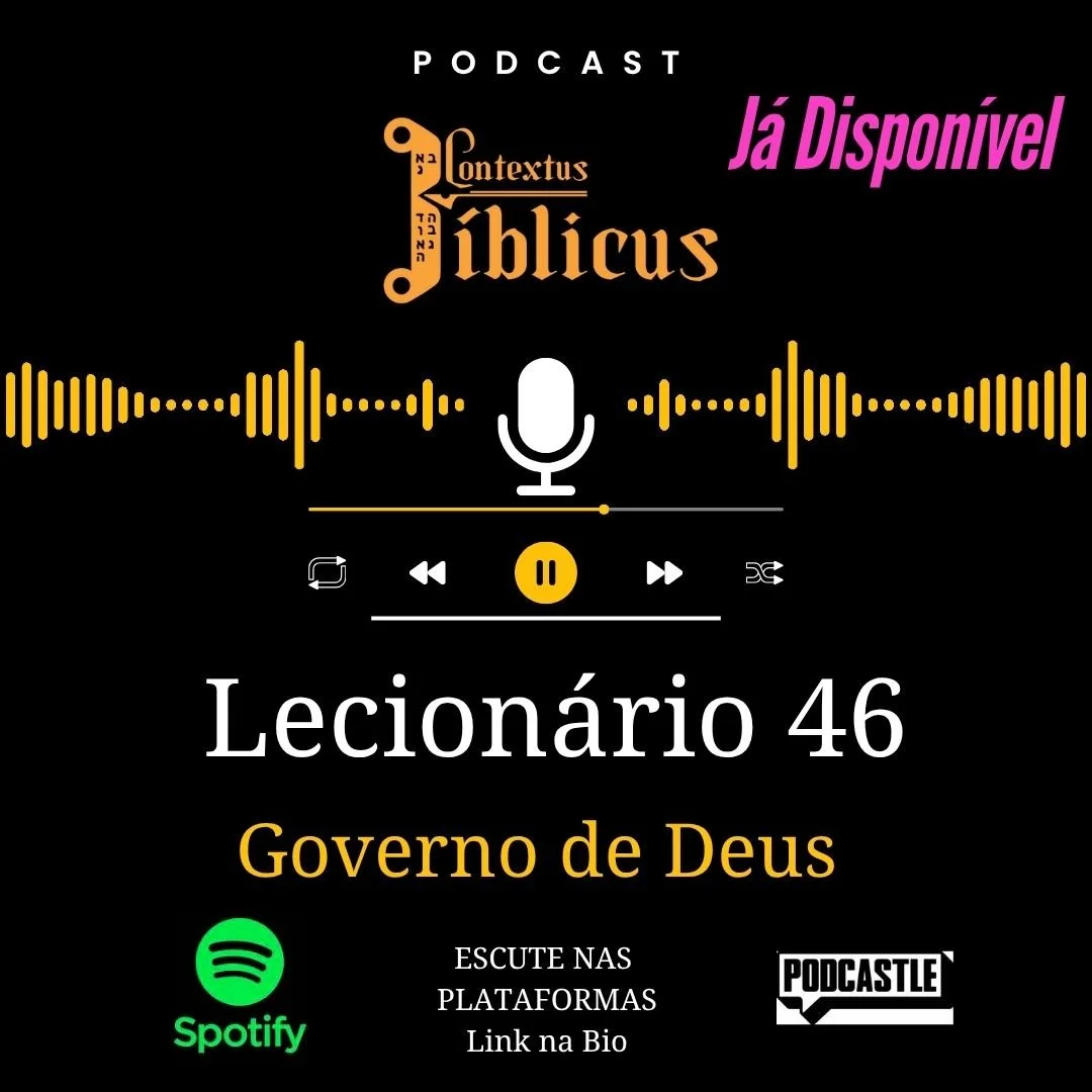Promotional graphic for a podcast episode titled "Lecionário 46" with the topic "Governo de Deus." The graphic features a microphone, audio waveforms, and icons for playback controls. The podcast is associated with "Publicus" and available on Spotify, with text indicating "Já Disponível" and "Link na Bio."