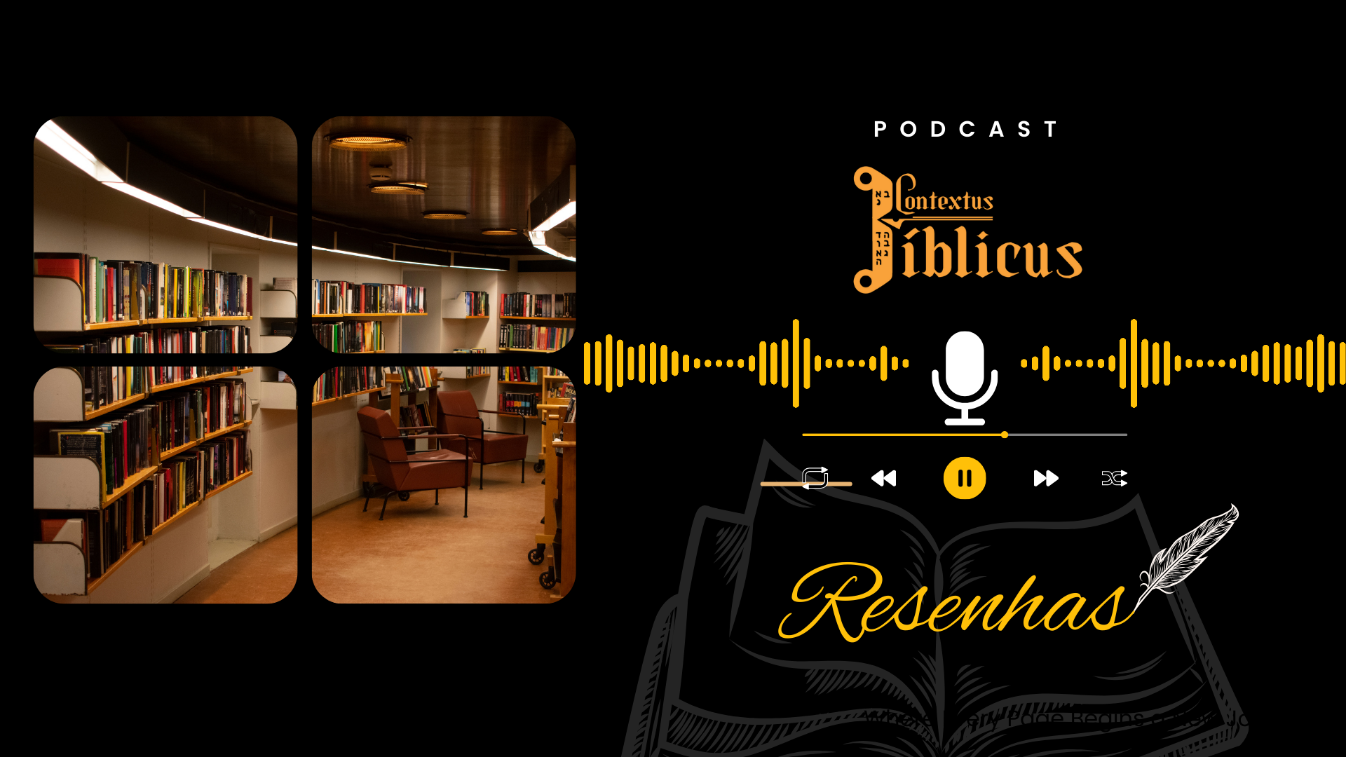 A collage featuring a photo of a modern library with bookshelves and chairs, podcast graphics with a microphone, sound wave, and media controls, and the text "PODCAST Contextus Biblicus Resenhas."