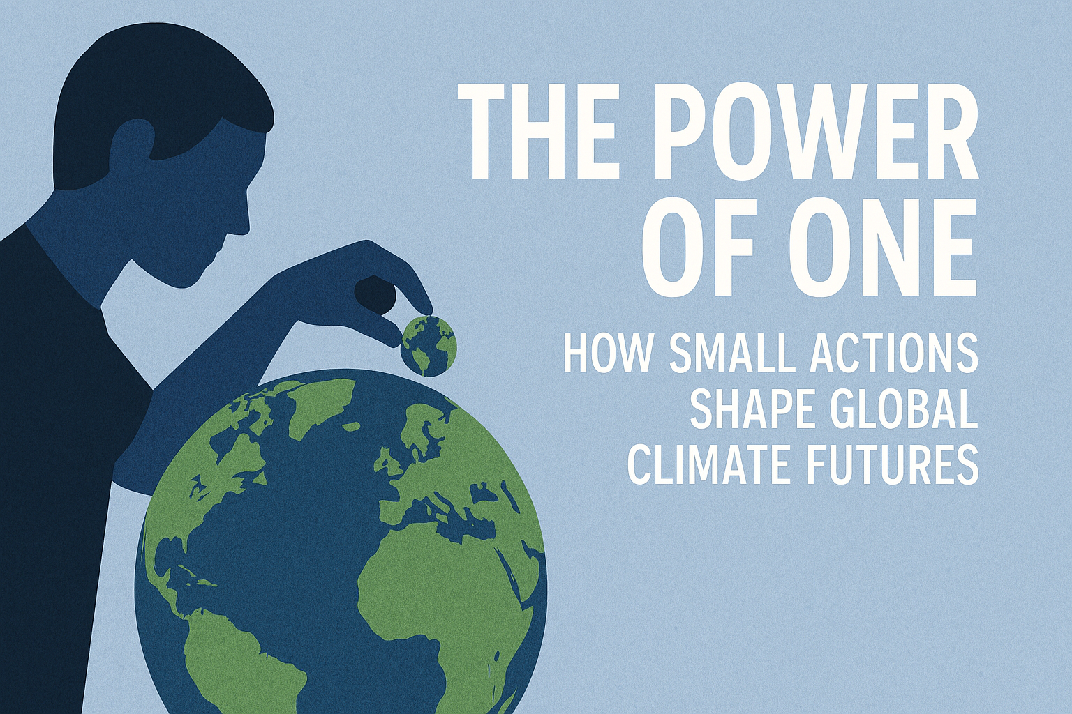 The Power of One: How Small Actions Shape Global Climate Futures