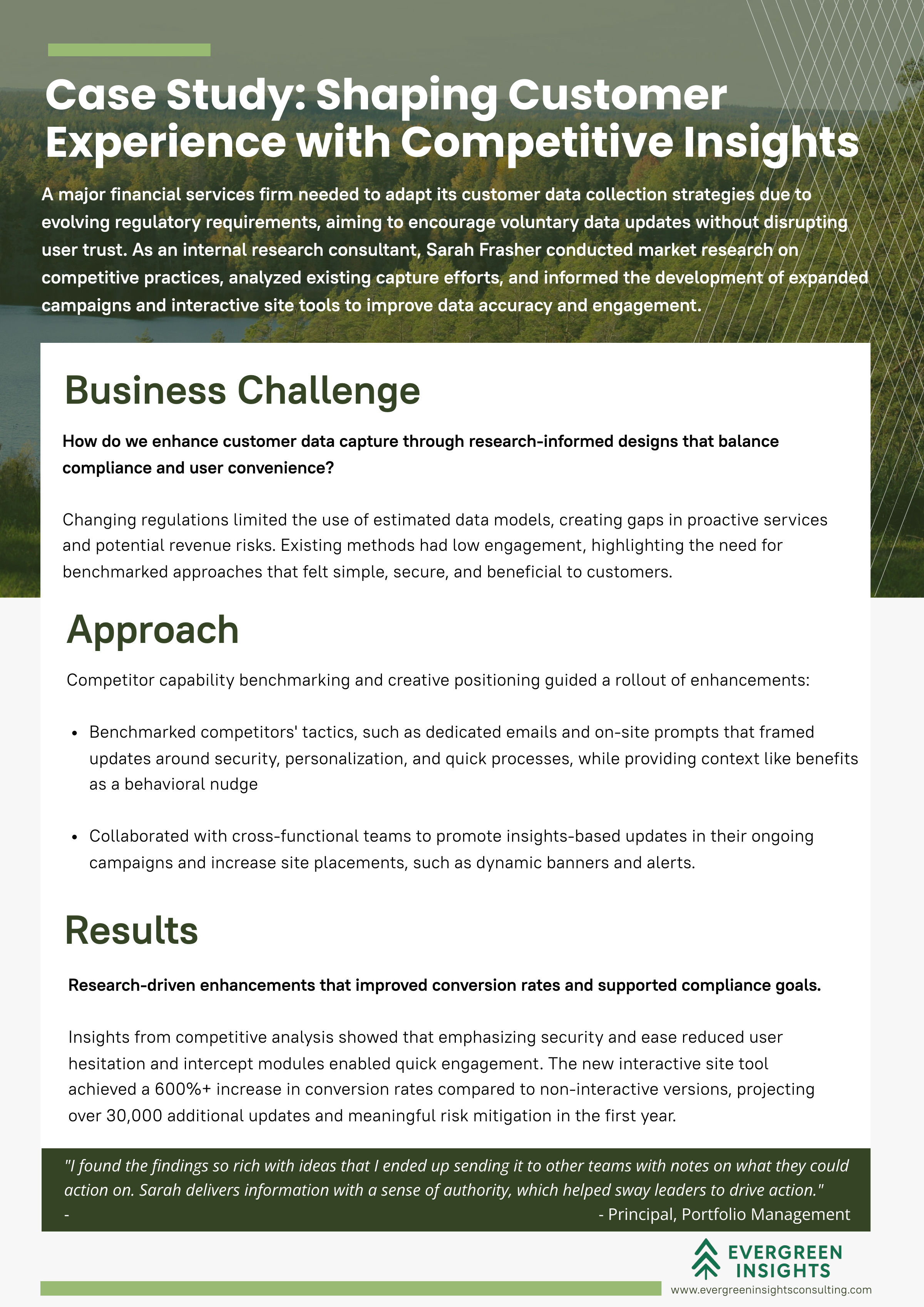 A major financial services firm needed to adapt its customer data collection strategies due to evolving regulatory requirements, aiming to encourage voluntary data updates without disrupting user trust. As an internal research consultant, Sarah Frash