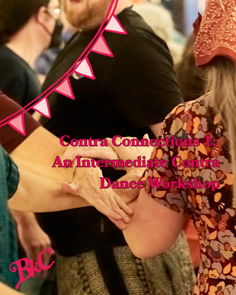 Contra Connections 1: An Intermediate Contra Dance Workshop