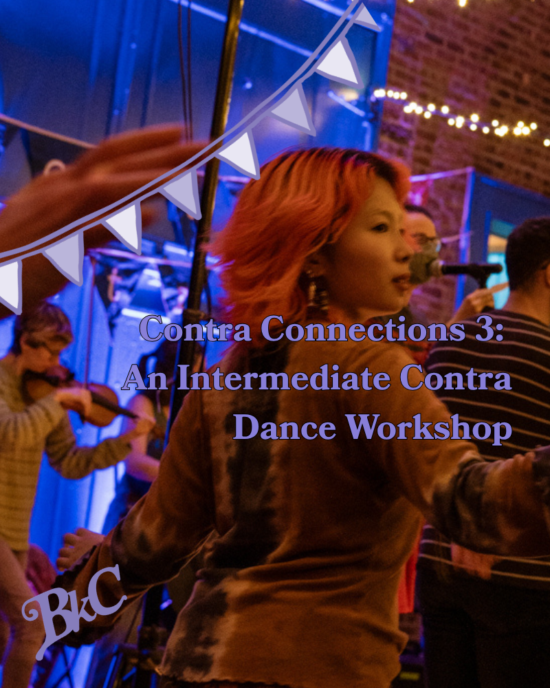 Contra Connections 3: An Intermediate Contra Dance Workshop