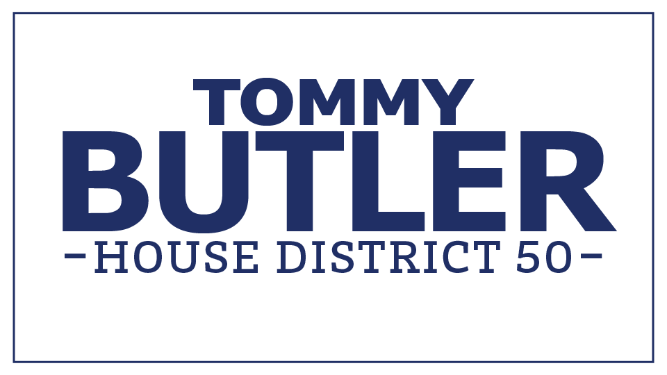 Campaign sign for Tommy Butler for House District 50 with blue text on white background.