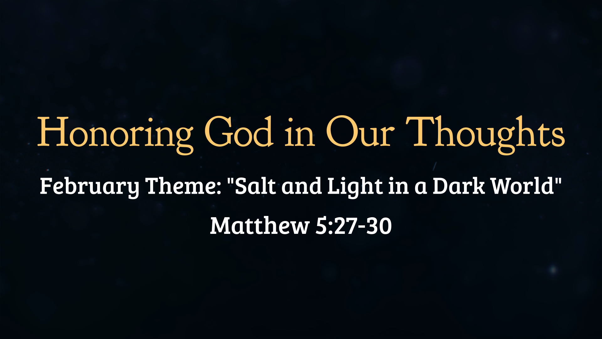 Honoring God In Our Thoughts