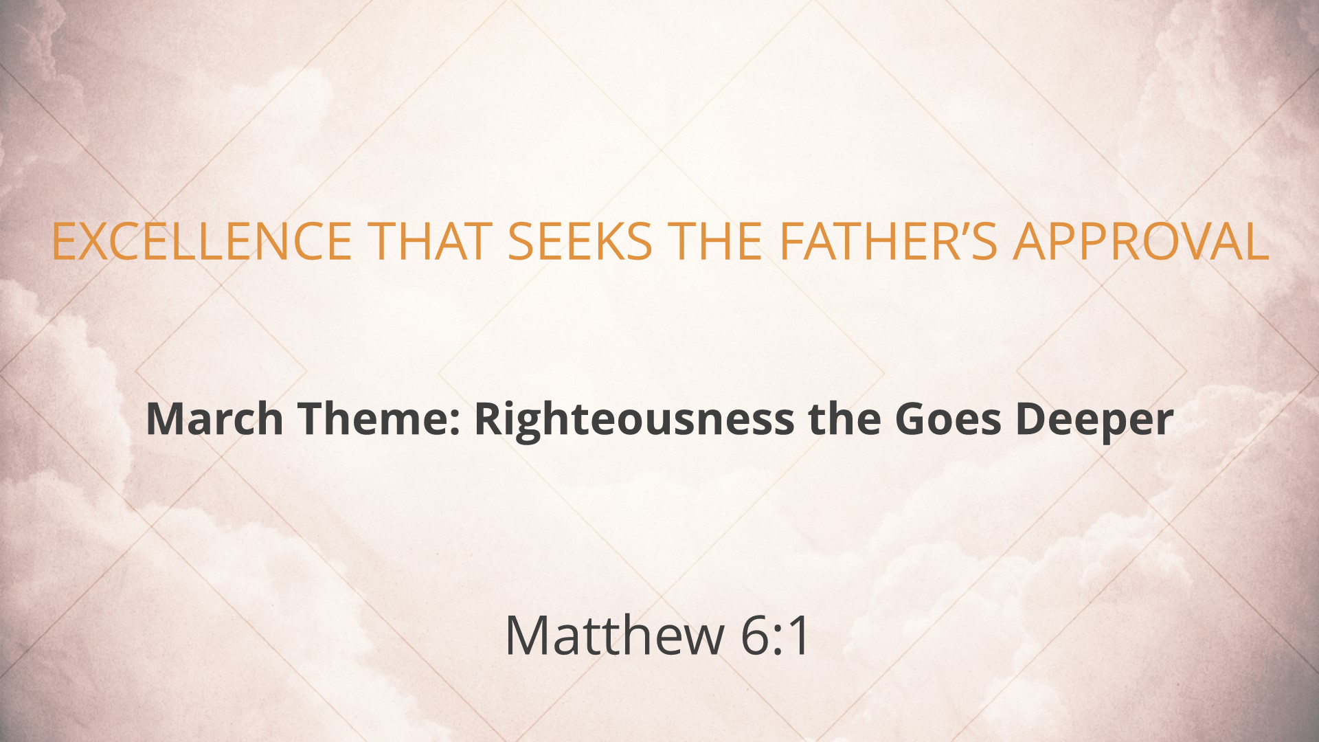 Excellence That Seeks the Father's Approval