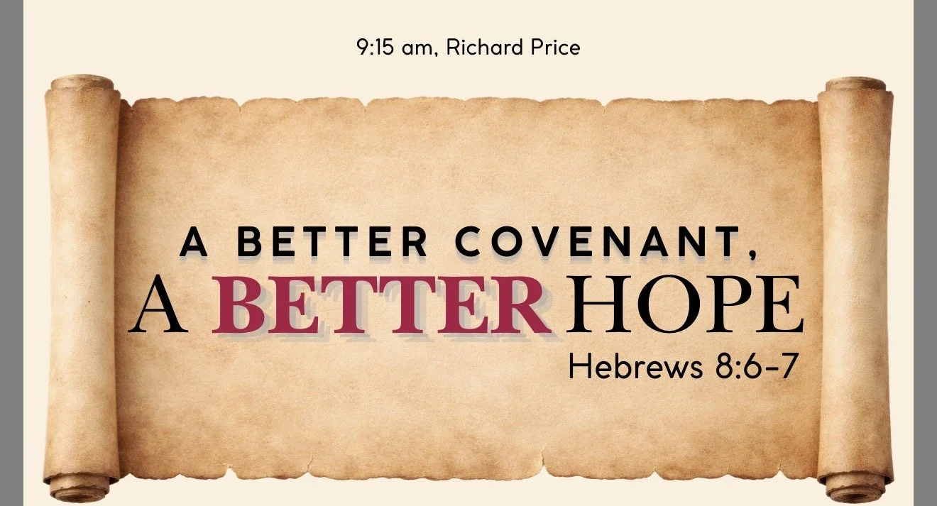 A Bettor Covenant, A Better Hope